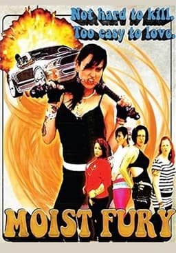 Moist Fury
