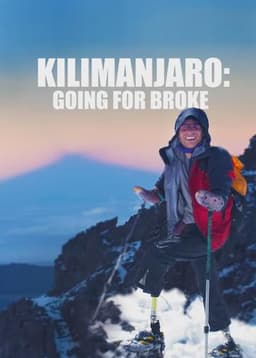 Kilimanjaro: Going For Broke