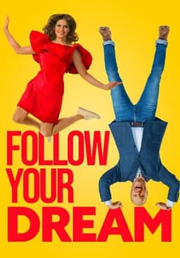 Follow Your Dream