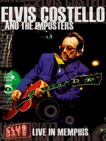 Elvis Costello & The Imposters: Club Date - Live in Memphis