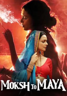 Moksh To Maya