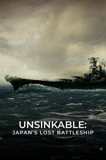 Unsinkable: Japan's Lost Battleship