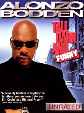 Alonzo Bodden: Tall, Dark and Funny
