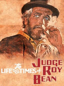 The Life and Times of Judge Roy Bean