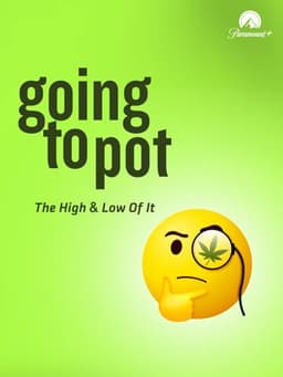 Going to Pot: The High and Low of It