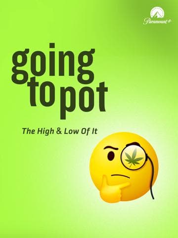Going to Pot: The High and Low of It