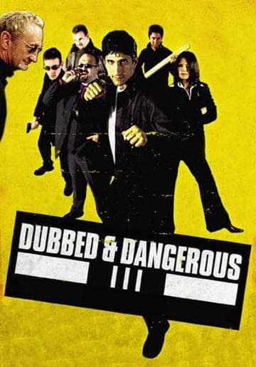 Dubbed and Dangerous 3