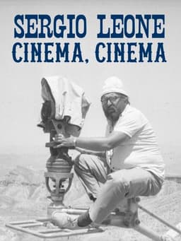 Sergio Leone: cinema, cinema