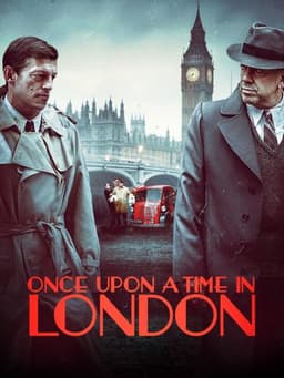 Once Upon a Time in London