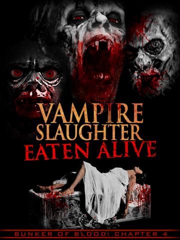Vampire Slaughter: Eaten Alive