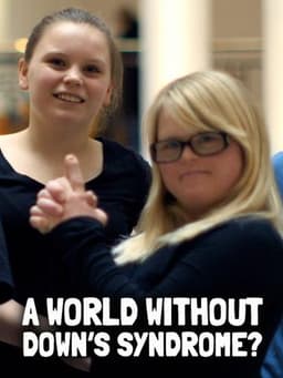A World Without Down's Syndrome?