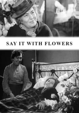 Say It with Flowers