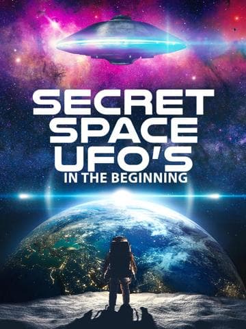 Secret Space UFOs - In the Beginning - Part 1