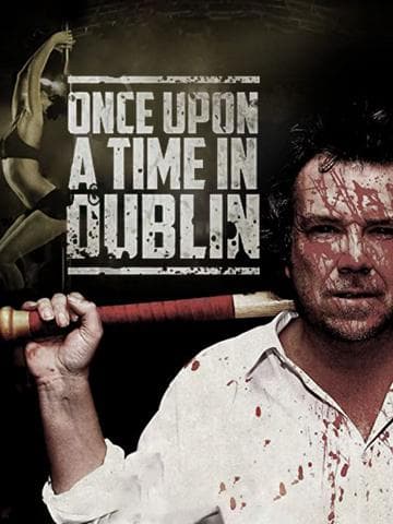 Once Upon a Time in Dublin