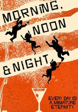 Morning, Noon & Night