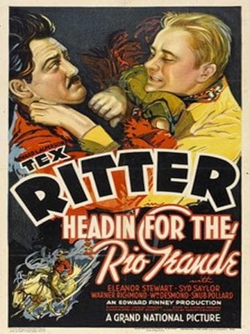 Headin' for the Rio Grande