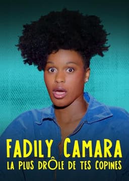 Fadily Camara: La plus drôle de tes copines