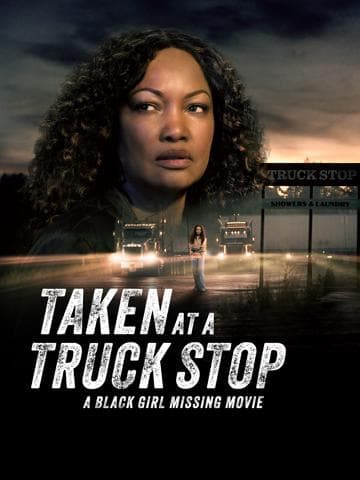 Taken at a Truck Stop: A Black Girl Missing Movie