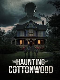 The Haunting of Cottonwood