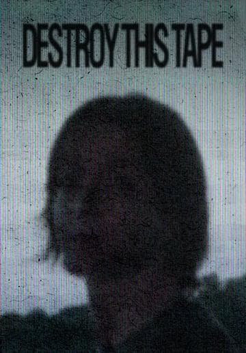 Destroy This Tape