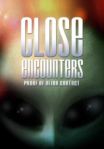 Close Encounters: Proof of Alien Contact