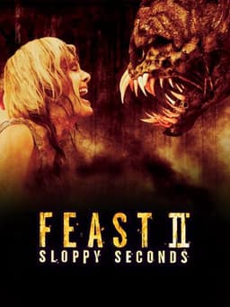 Feast II: Sloppy Seconds