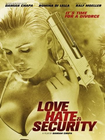 Love, Hate & Security