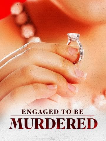 Engaged to Be Murdered