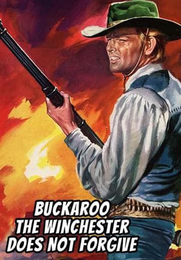Buckaroo: The Winchester Does Not Forgive