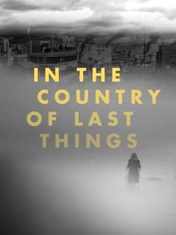 In the Country of Last Things