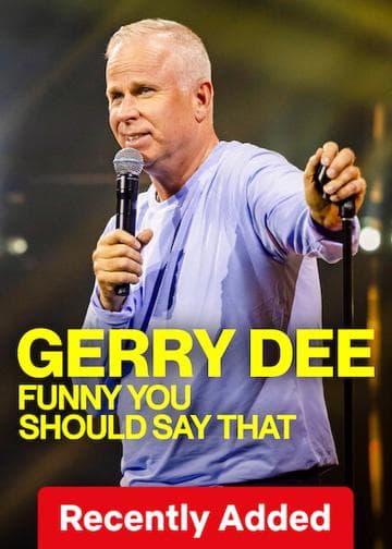 Gerry Dee: Funny You Should Say That