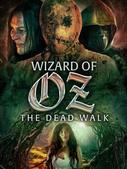 Wizard of Oz: Dead Walk