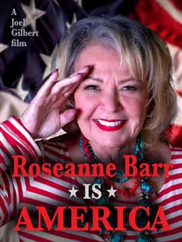 Roseanne Barr is America
