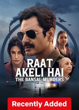 Raat Akeli Hai - The Bansal Murders