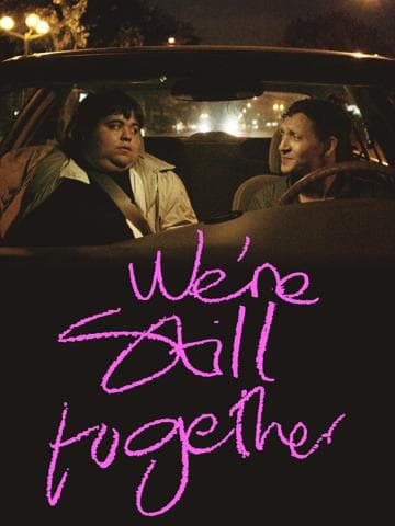 We're Still Together