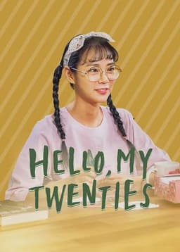 Hello, My Twenties!