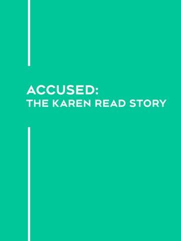 Accused: The Karen Read Story