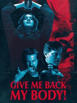 Give Me Back My Body!