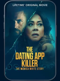 The Dating App Killer: The Monica White Story