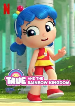 True and the Rainbow Kingdom