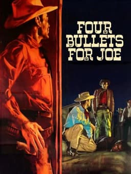 Four Bullets for Joe