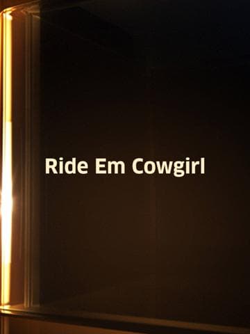 Ride 'em, Cowgirl