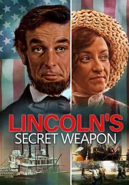 Lost River: Lincoln's Secret Weapon