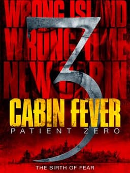 Cabin Fever: Patient Zero