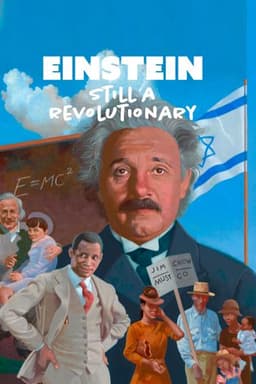 Albert Einstein: Still a Revolutionary