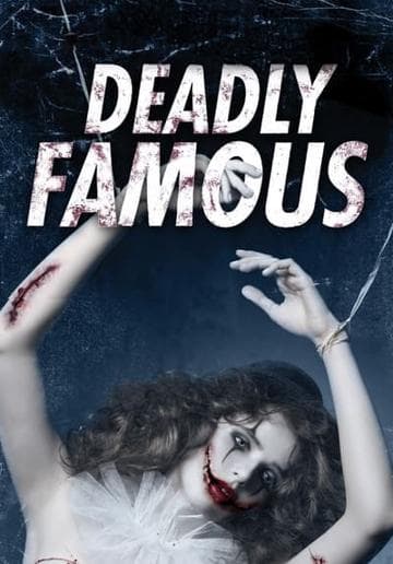 Deadly Famous