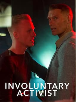 Involuntary Activist