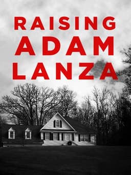 Raising Adam Lanza