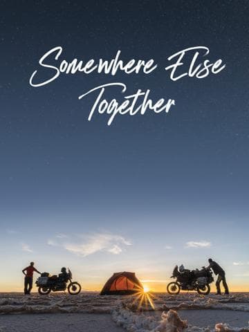 Somewhere Else Together