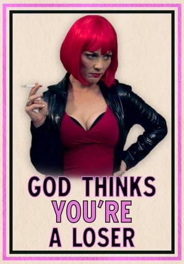 God Thinks You're a Loser
